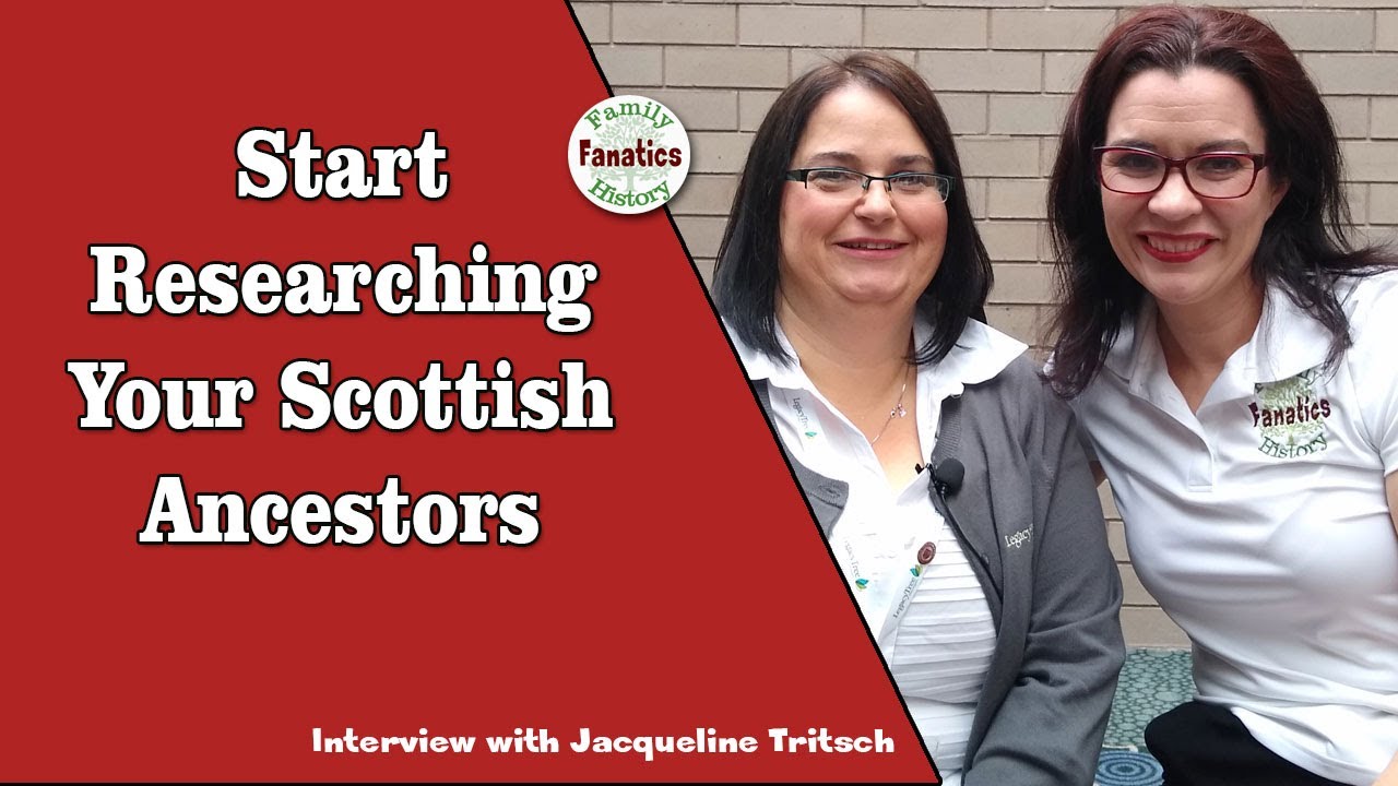 Scottish Genealogy Research: How to Get Started