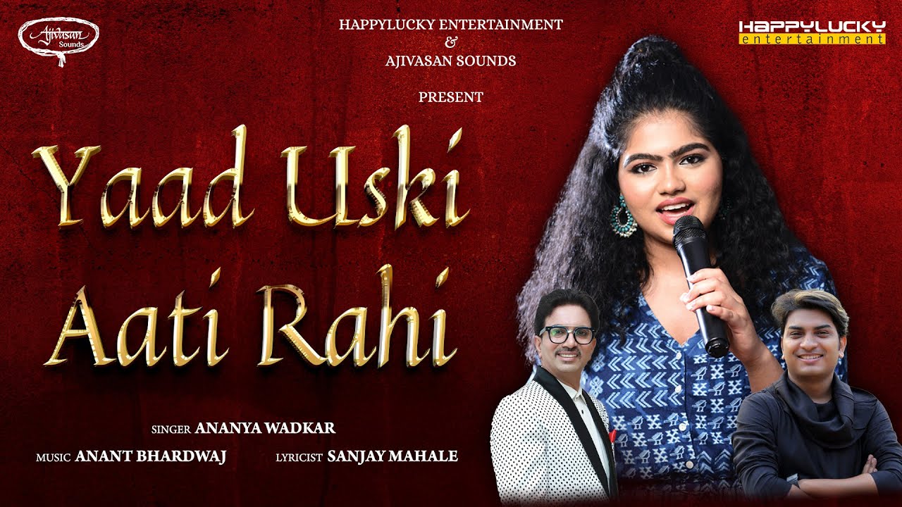 Yaad Uski Aati Rahi | Ananya Wadkar | Sanjay Mahale | Anant Bharadwaj | Ajivasan Studios