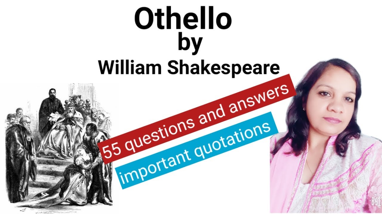 Othello: most important questions and answers | Othello by William Shakespeare | othello summary