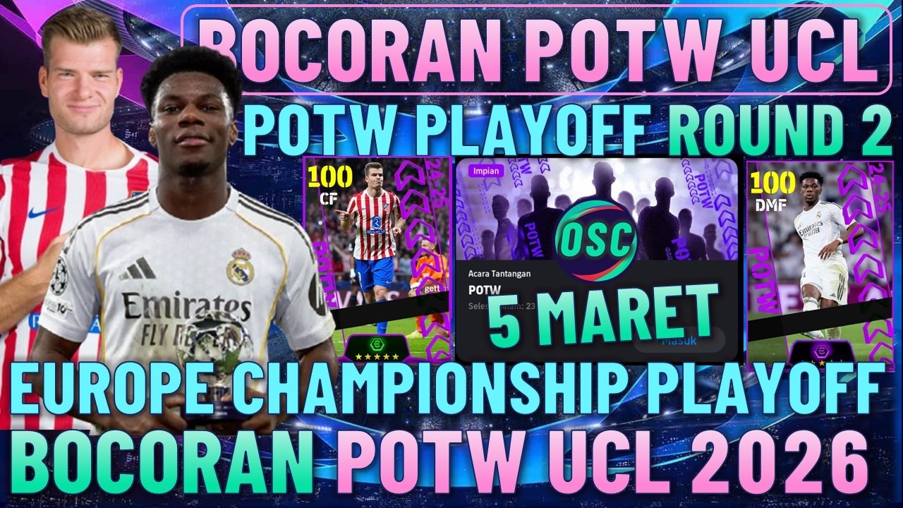 BOCORAN POTW UCL PLAYOFF 16 BESAR RONDE 2 EFOOTBALL 2026 MOBILE.