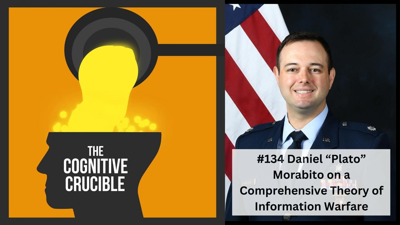 #134 Daniel (Plato) Morabito on a Comprehensive Theory of Information Warfare