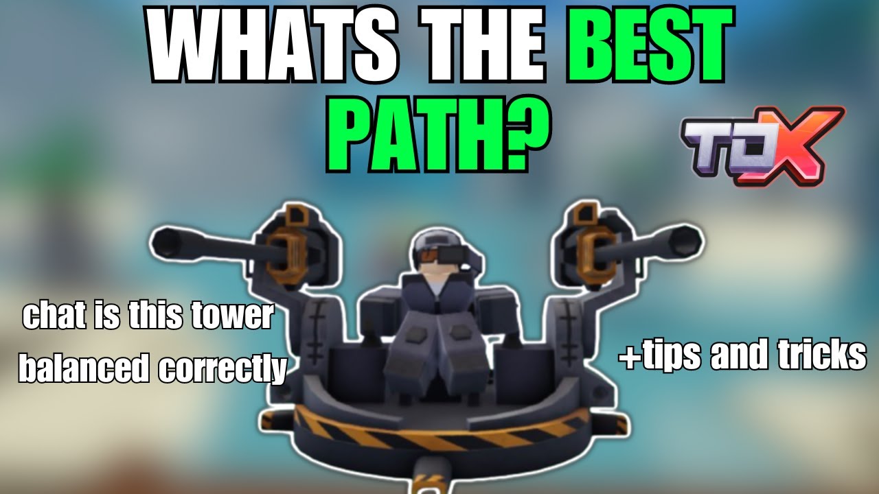Какой лучший путь для XWM-башни? Roblox Tower Defense X