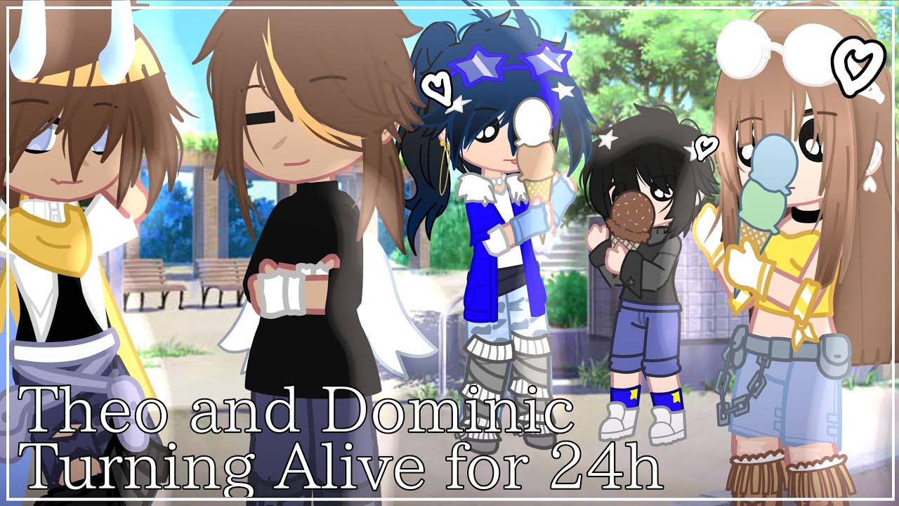 Theo and Dominic turning Alive for 24h [] PierEin [] My Au! [] ⁖℘༒ʍøøπ$†მƦ༺ [] read desc
