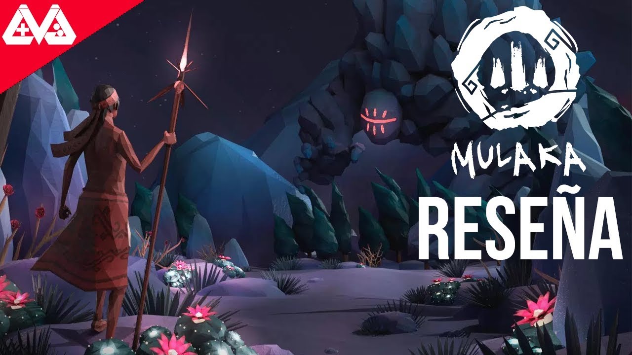 &iquest;Que tal est&aacute; Mulaka? - Rese&ntilde;a | CVJ Indies #04