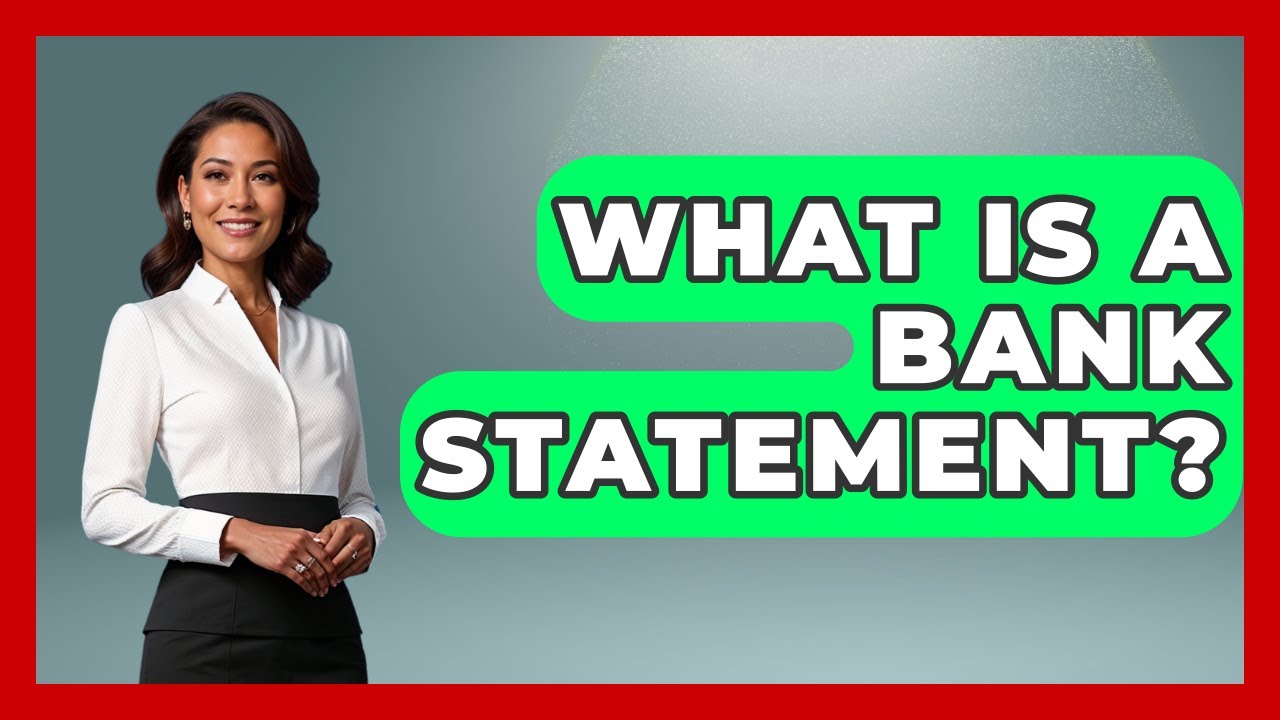 What Is A Bank Statement? - The College Explorer
