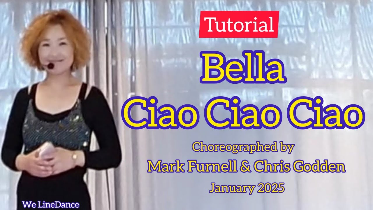 Tutorial : Bella Ciao Ciao Ciao linedance