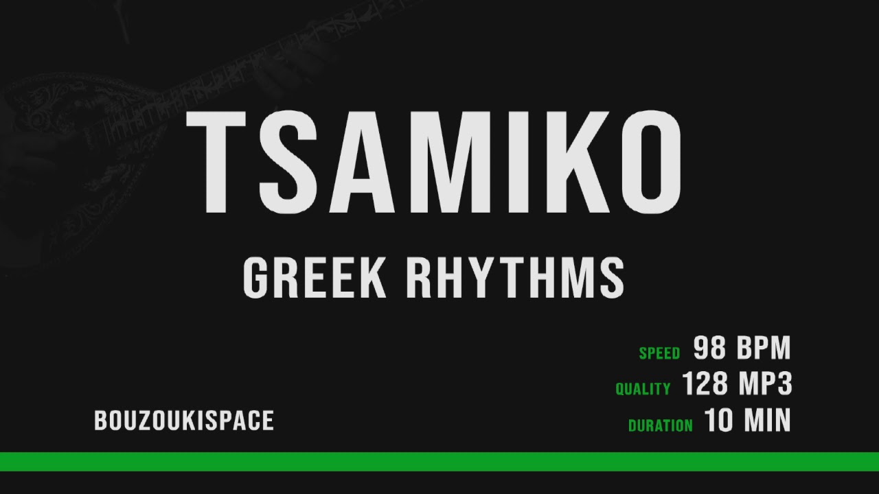 &Tau;&Sigma;&Alpha;&Mu;&Iota;&Kappa;&Omicron; - TSAMIKO 98BPM - Greek Rhythms - BouzoukiSpace