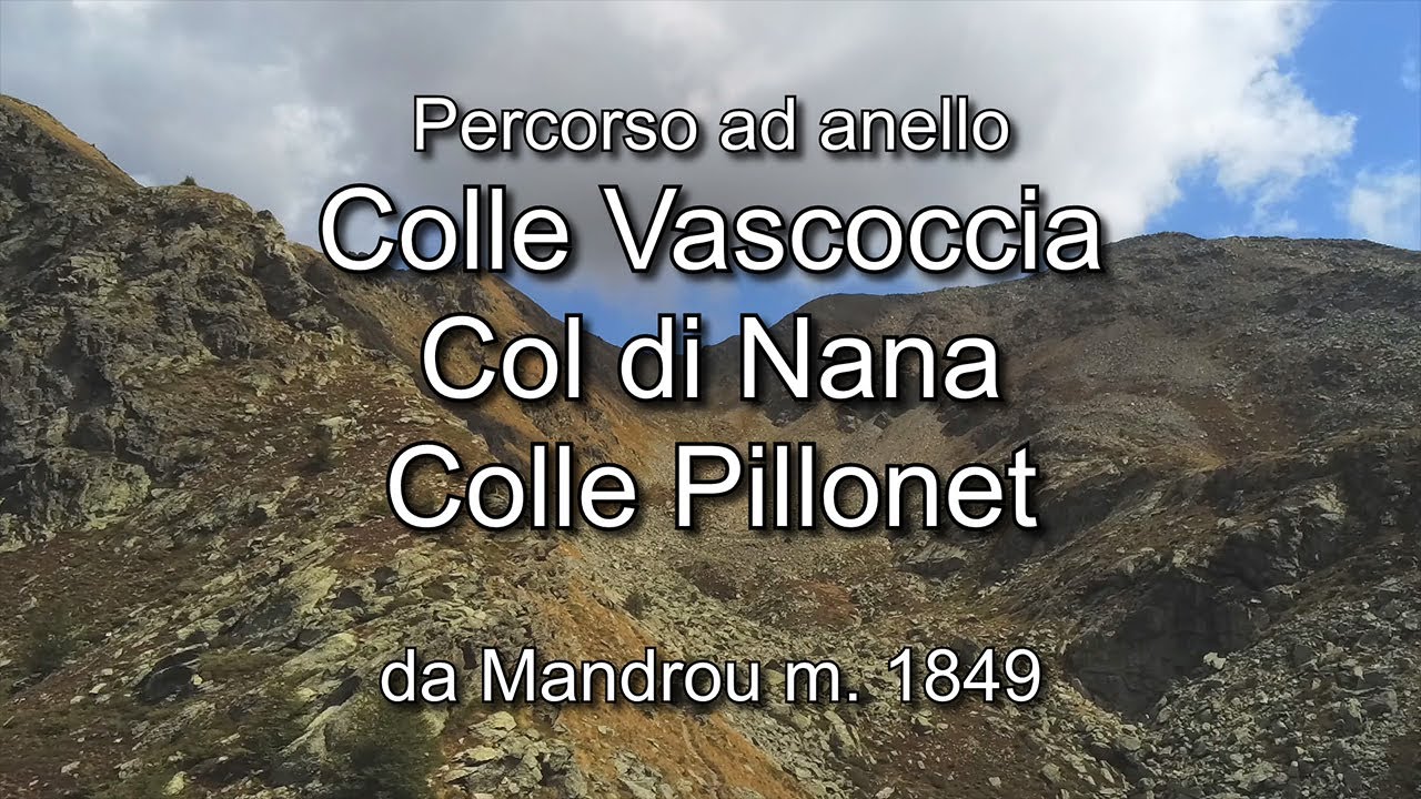 Ayas - Valtournenche: anello Mandrou - Colle Vascoccia - Colle di Nana - Col Pillonet - HD 1080 50p