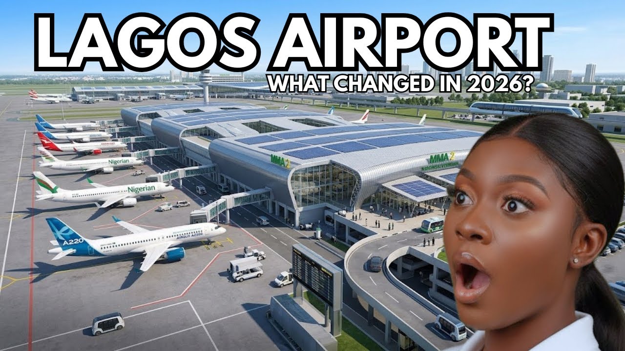 Inside Lagos Murtala Muhammed International Airport in 2026 - (MMA2)