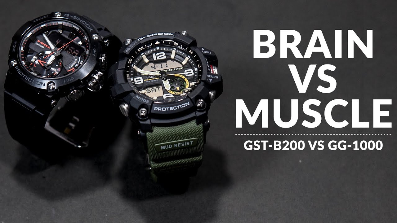 BRAIN VS MUSCLE - G-SHOCK GST-B200B-1A VS GG-1000-1A3