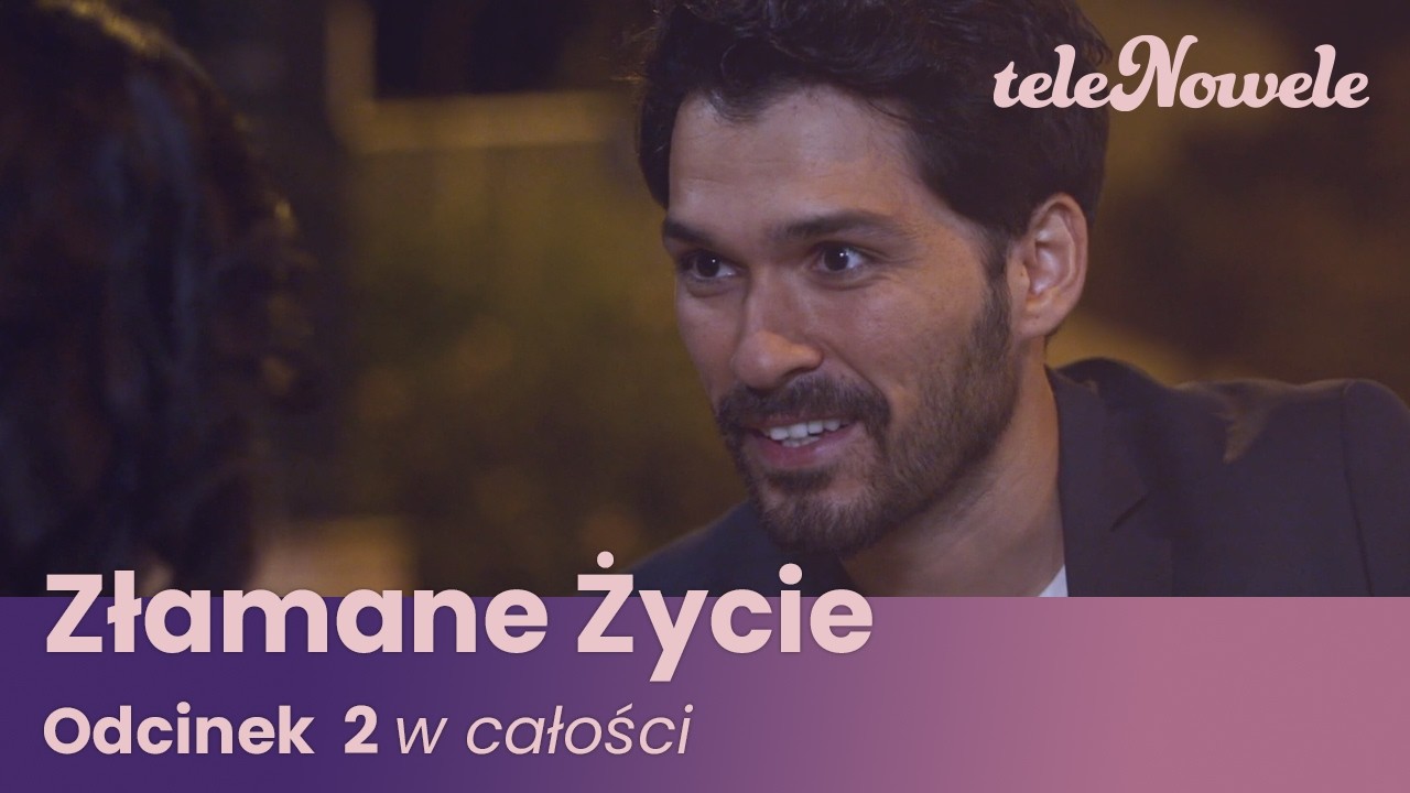 Złamane Życie | Odcinek 2 | Cały Odcinek