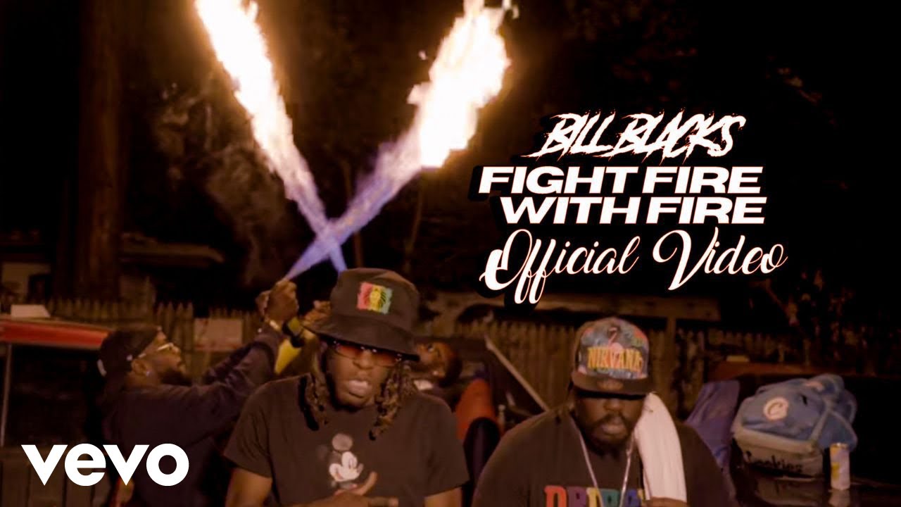 Bill Blacks - Fight Fire With Fire (Official Video)