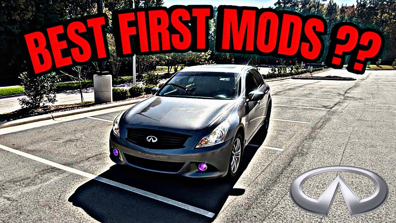 TOP 5 BEST FIRST MODS FOR A INFINITI G37 !!!!