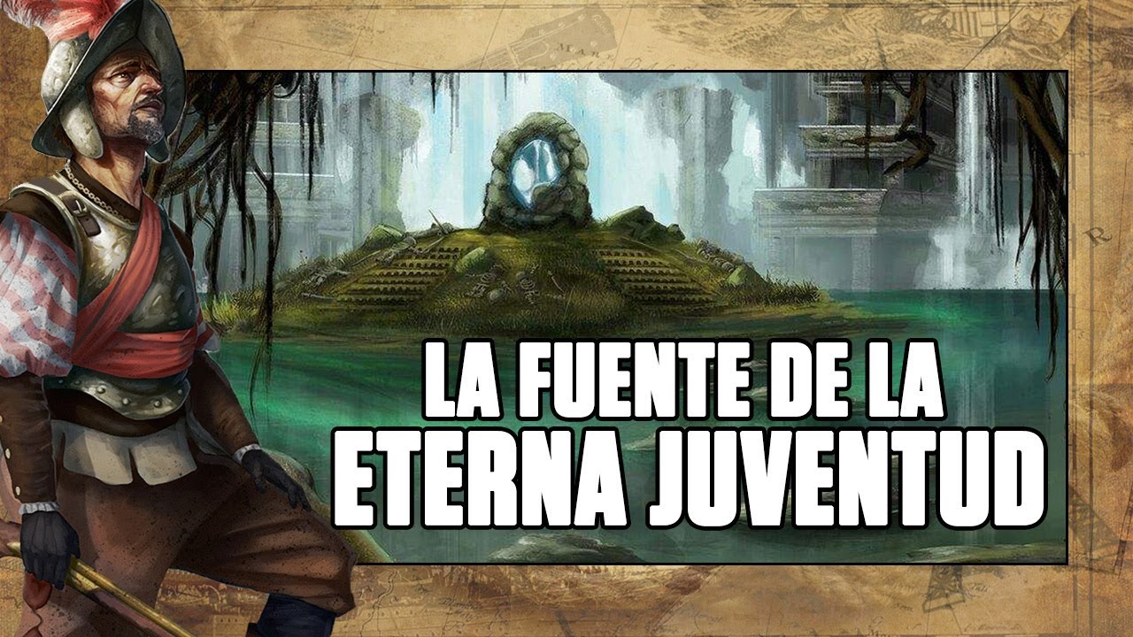 La FUENTE de la ETERNA JUVENTUD y PONCE DE LEÓN |  (EXPLICACIÓN: LUNAGE - FONTAIN OF LIFE)