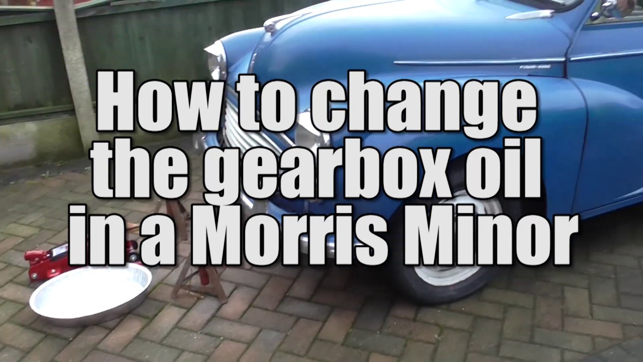 How to - Morris Minor Gearbox Oil Change