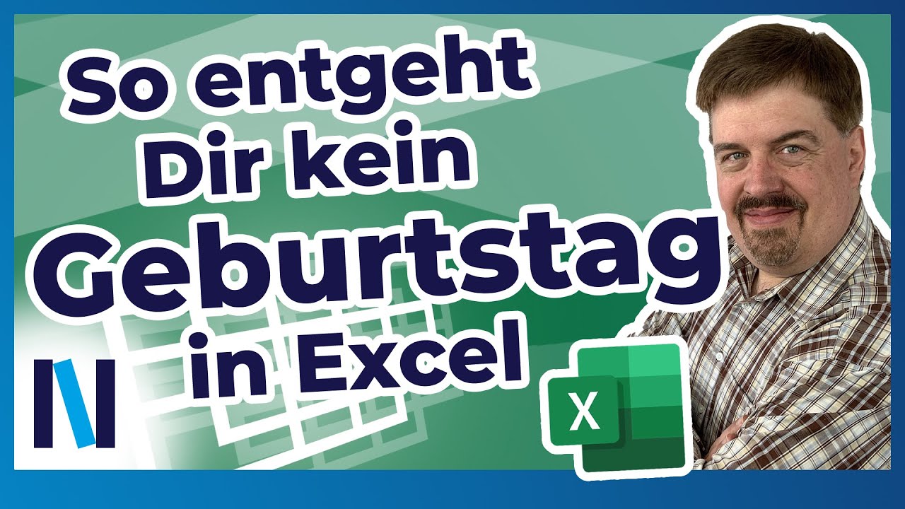 Excel 2019: Mit diesen Tipps hast Du Geburtstage in Deiner Excel-Liste im Griff!
