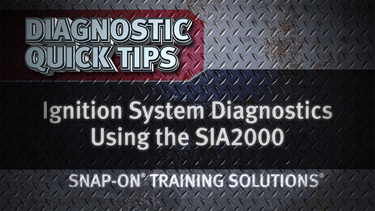 Ignition System Diagnostics Using SIA2000- Diagnostic Quick Tips | Snap-on Training Solutions®
