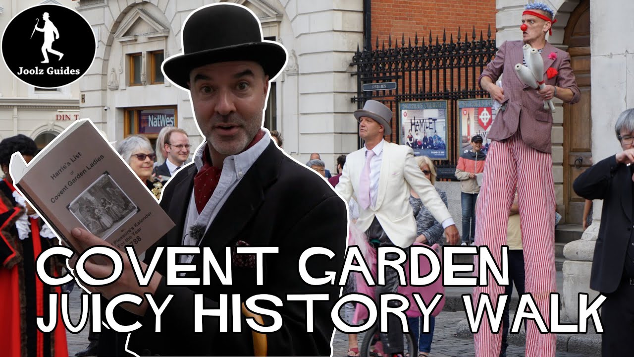 Covent Garden Juicy Debauched History Romp -  London Walk