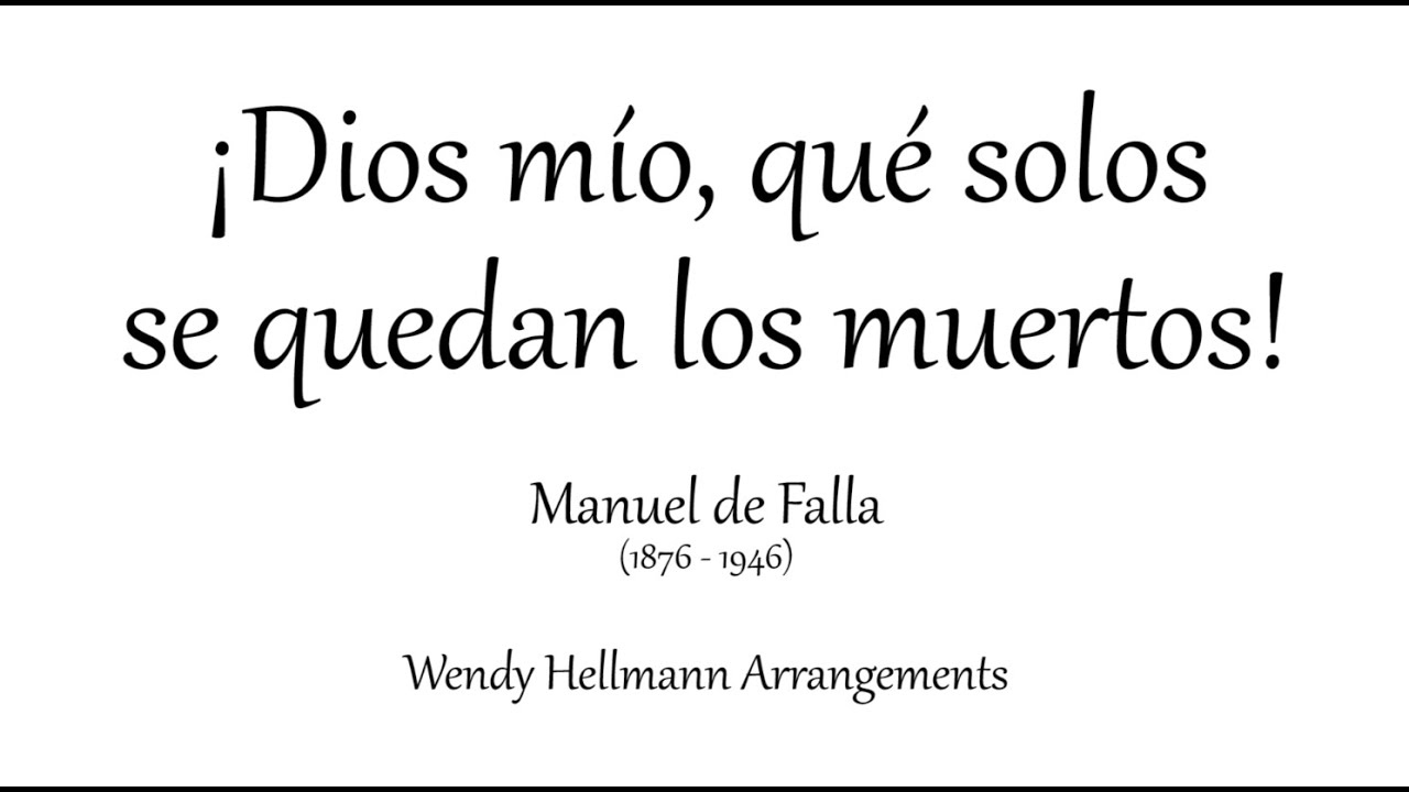 Manuel de Falla - ¡Dios mío, qué solos se quedan los muertos! | Piano accompaniment (low voice)