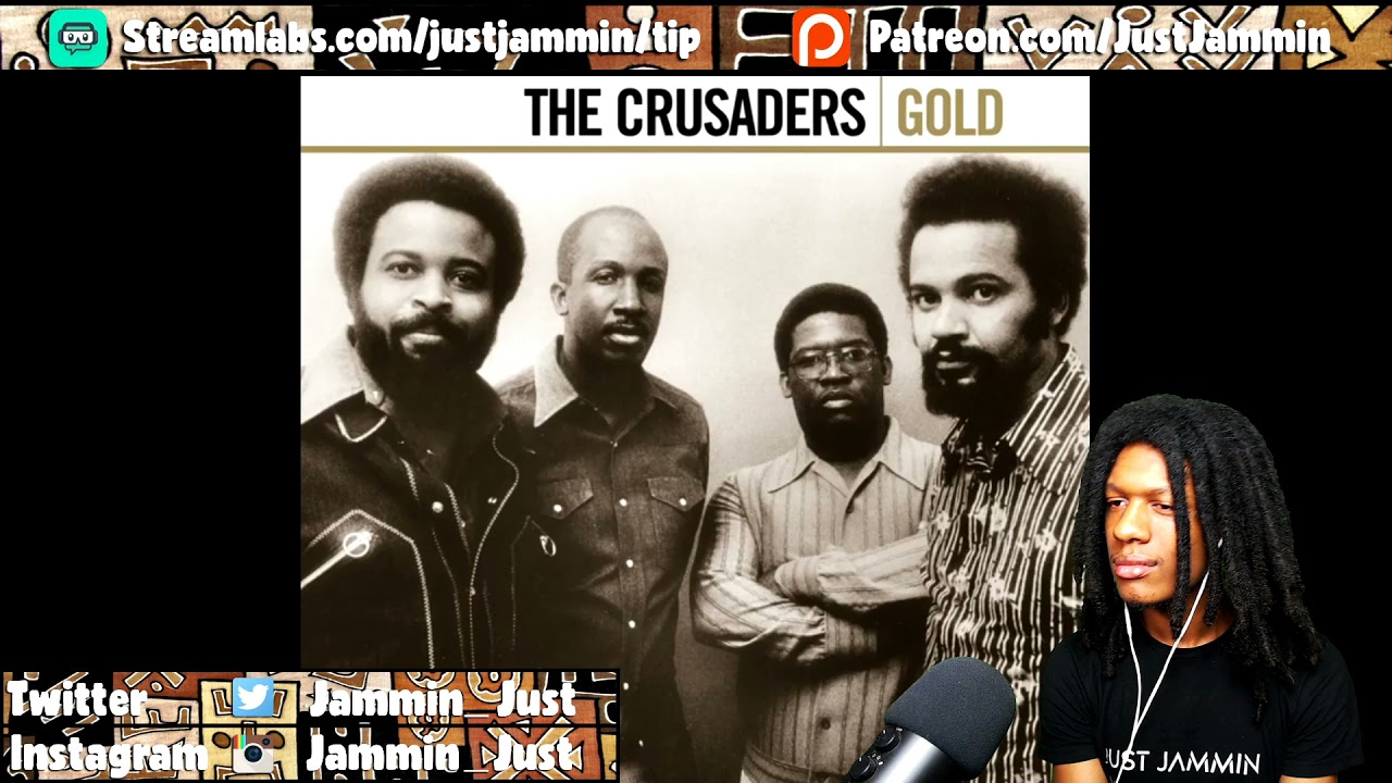 FIRST TIME HEARING The Crusaders - Street Life Reaction