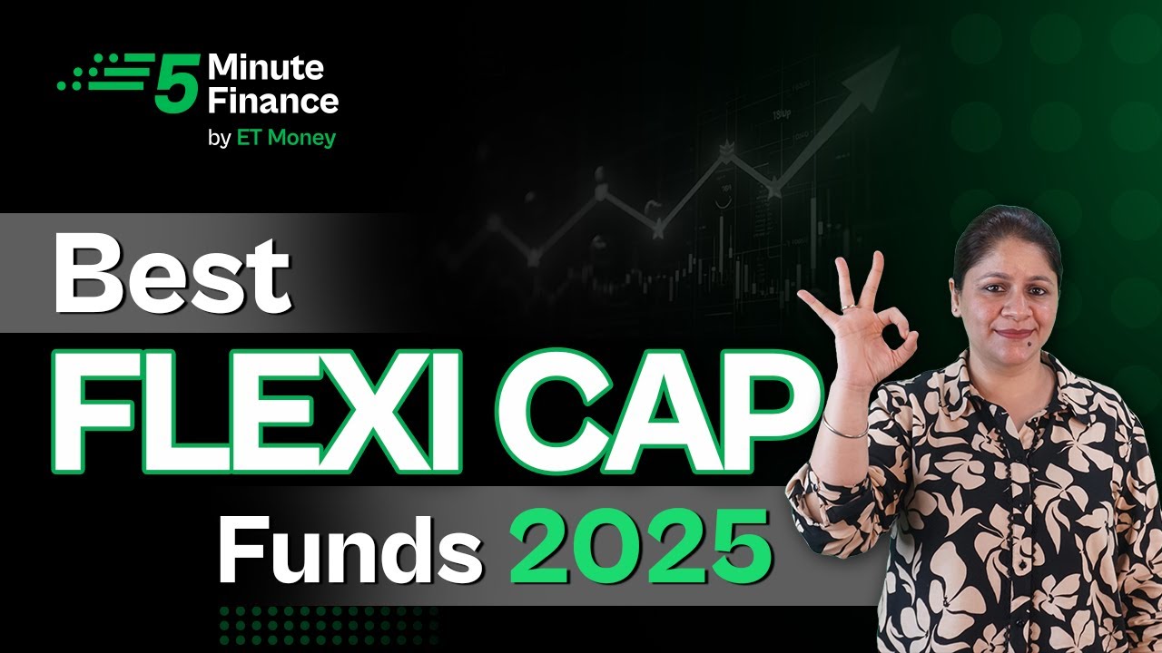 5 Best Flexi Cap Funds to Invest in 2025 | Top Mutual Funds for SIP