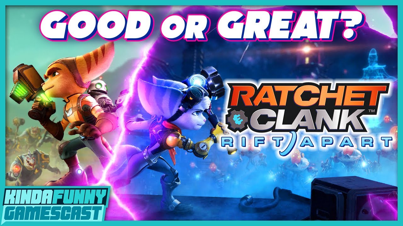 Ratchet and Clank Rift Apart Review - Kinda Funny Gamescast Ep. 77
