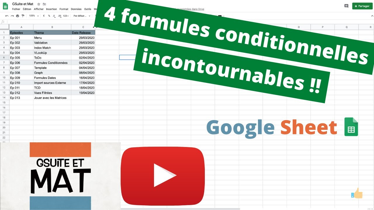 Ep 006 Google Sheet   Formules conditionnées