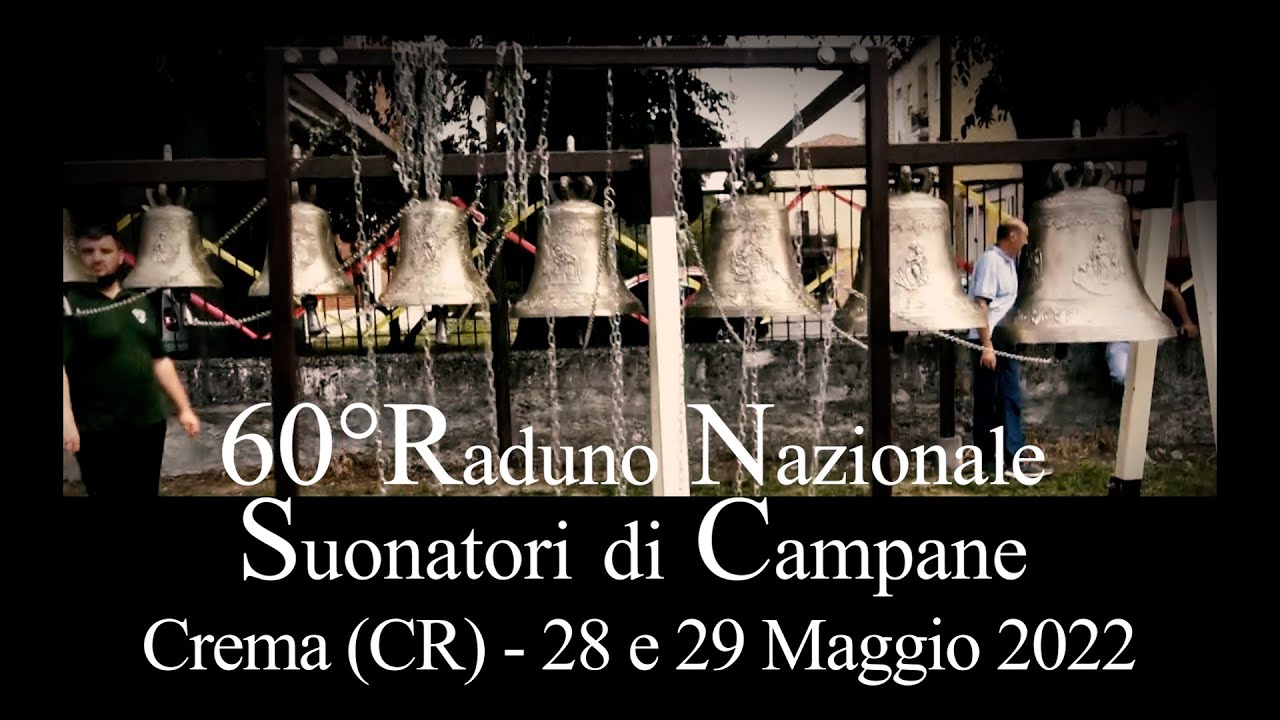 60° Raduno Nazionale Suonatori di Campane - Crema (CR)