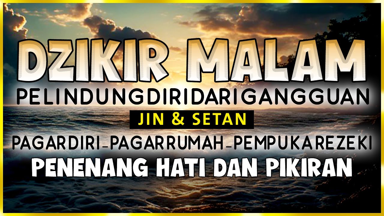 Dzikir Al-Ma'tsurat Petang abdulmalek mohammed | Dzikir Sore Petang | Doa Petang