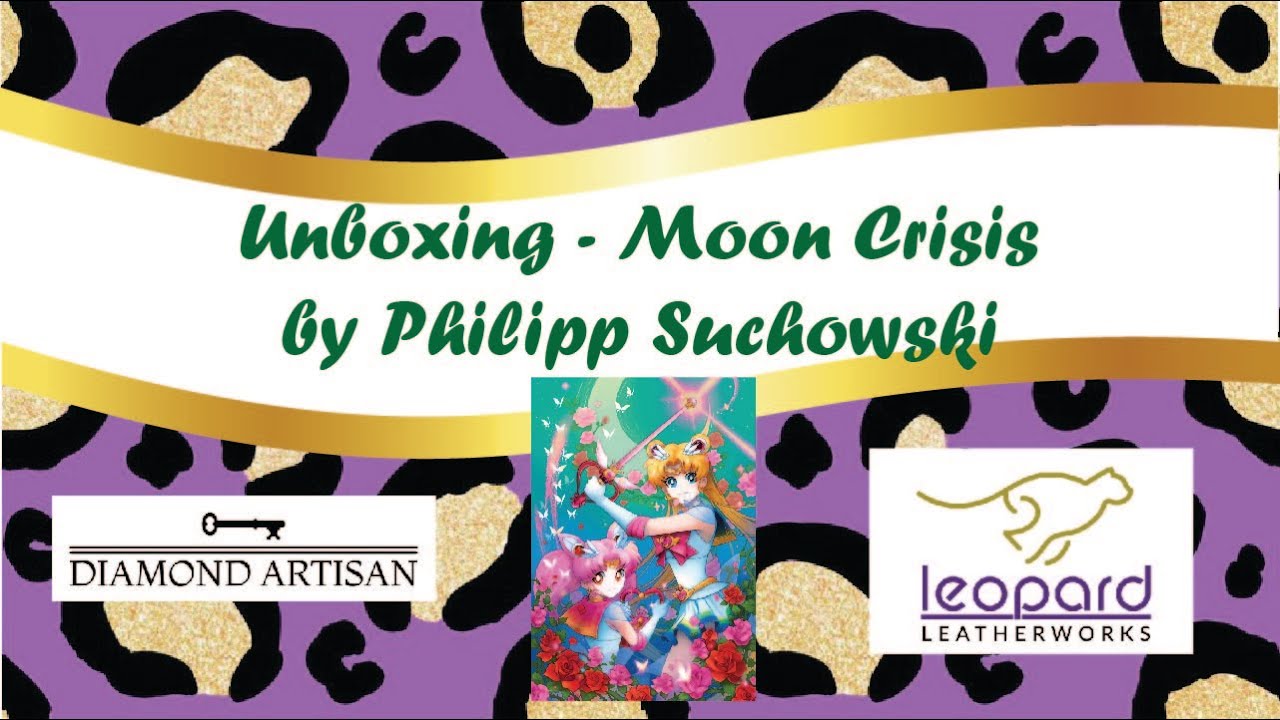 Diamond Artisan Shop - Moon Crisis by Phillip Suchowski - Unboxing by Queen Leopard Carrie