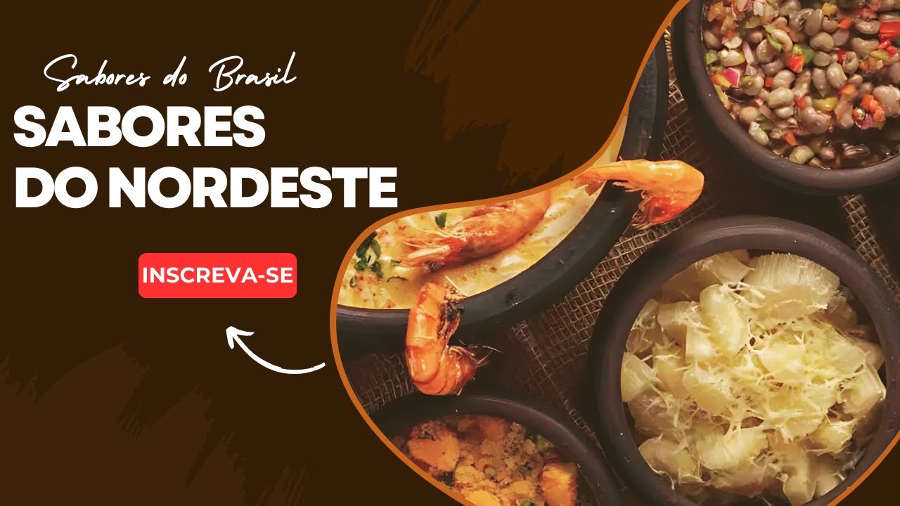 SABORES DO BRASIL |  Episódio 1: Culinária Nordestina