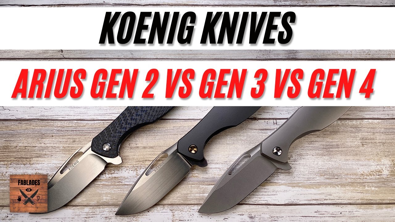 Koenig Arius Generations Explained. Gen2 VS Gen 3 VS Gen 4 Pocketknife. Fablades Comparison Review