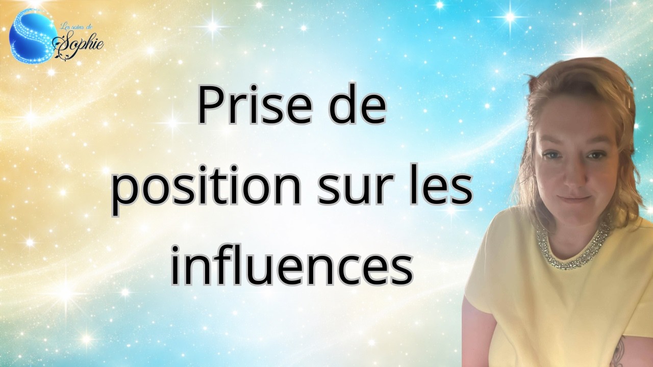Prise de position sur les influences