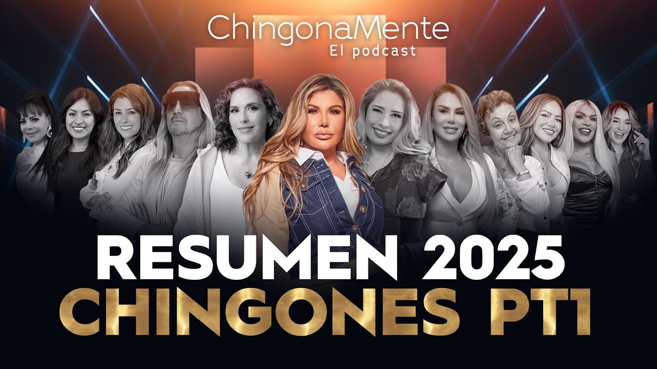 Confesiones que sacudieron a todos: pérdidas, verdades y polémicas | Chingonamente Recap