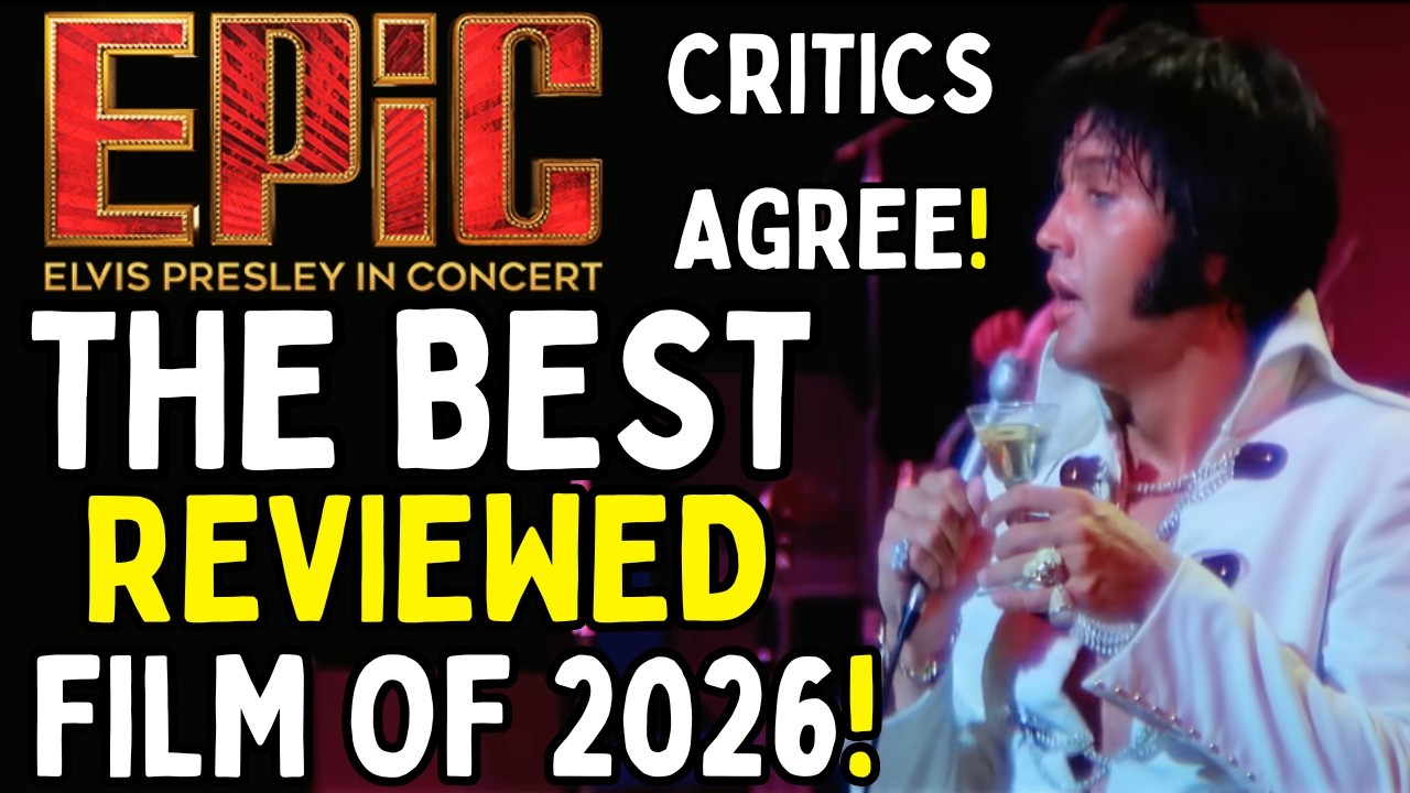 Epic: Elvis Presley In Concert - The Best Reviewed Film Of 2026 - Critics Agree