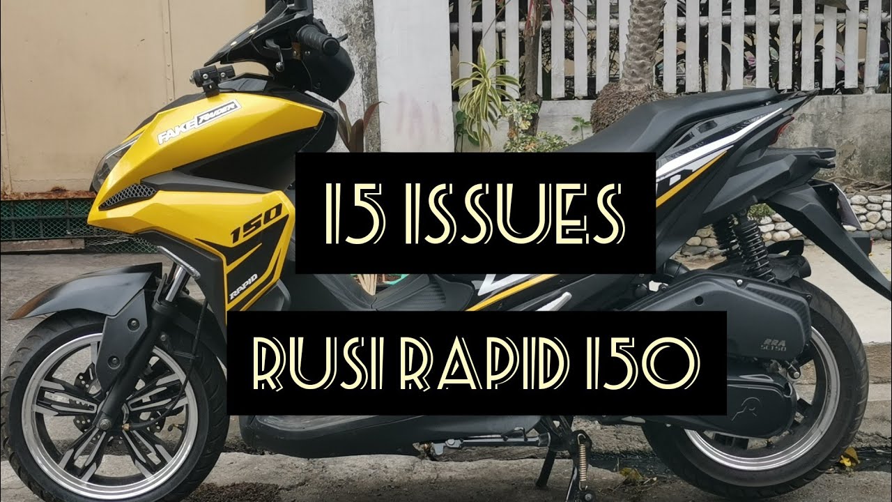 Rusi rapid 150: 15 naging issues ko