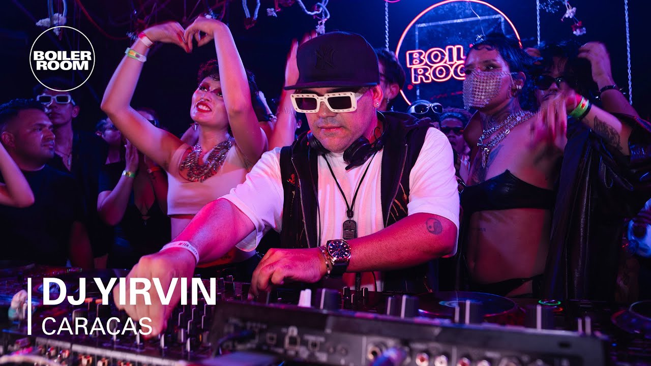 DJ Yirvin | Boiler Room: Caracas