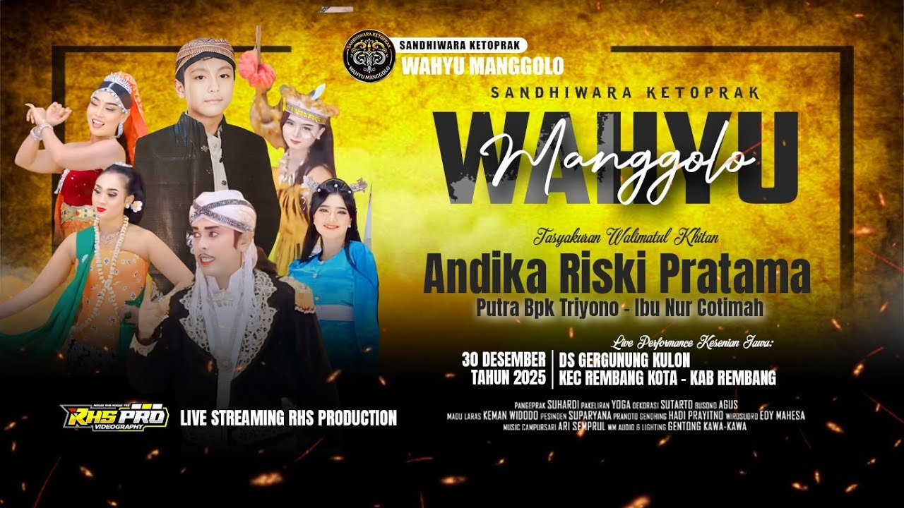 LIVE STREAM KETOPRAK WAHYU MANGGOLO LIVE 301225 DS GERGUNUNGKULON KEC REMBANG KAB REMBANG
