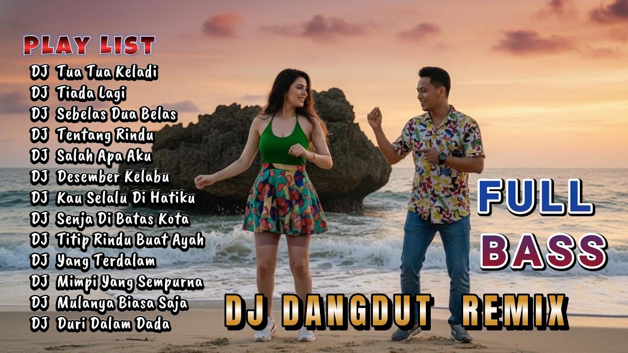 DJ REMIX TERBARU FULL BASS 🎧DJ Tua Tuaa Keladi 💓 VIRAL TIKTOK