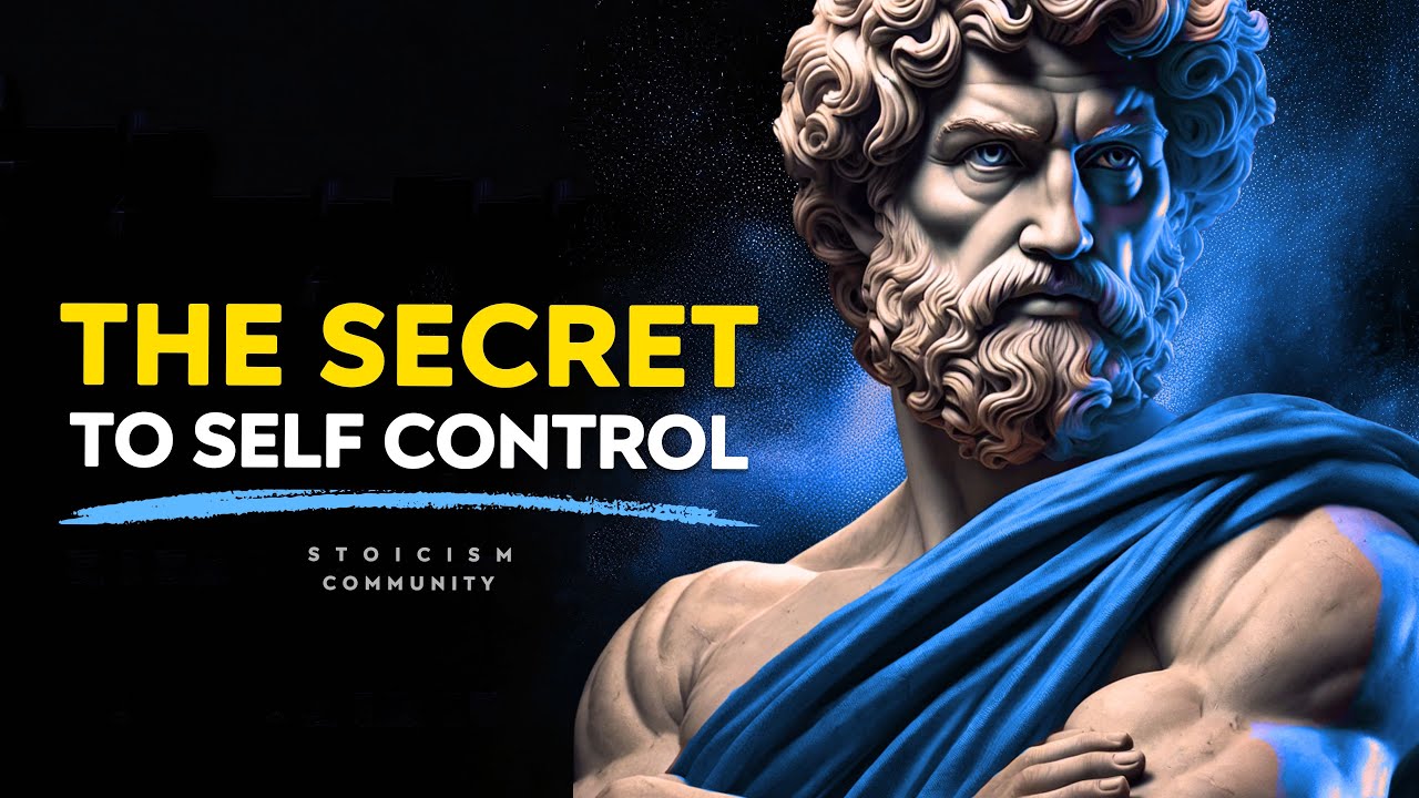 10 Stoic Secrets to Master Self-Control Like a Stoic - Stoicism Community Philosophy Marcus Aurelius