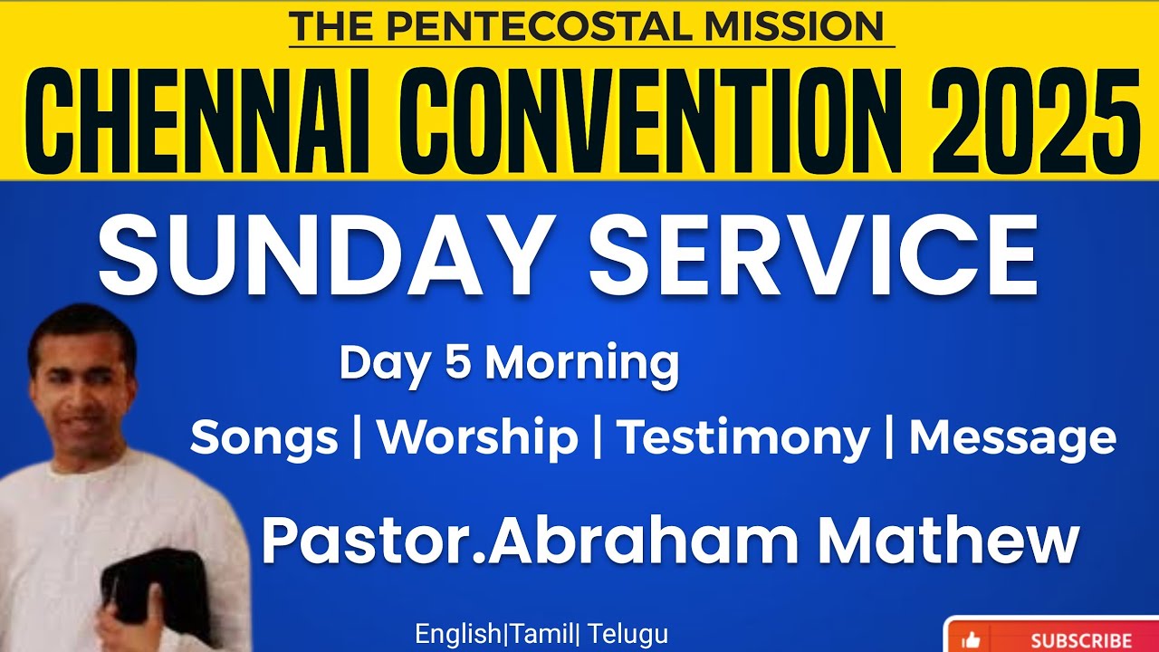 TPM Message | Chennai Convention 2025 Live  | Sunday Service| Pas Abraham Mathew | Day 5