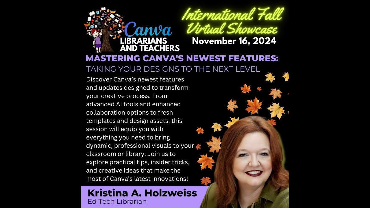 Kristina A. Holzweiss - Mastering Canva's Newest Features: Take Your Designs to the Next Level