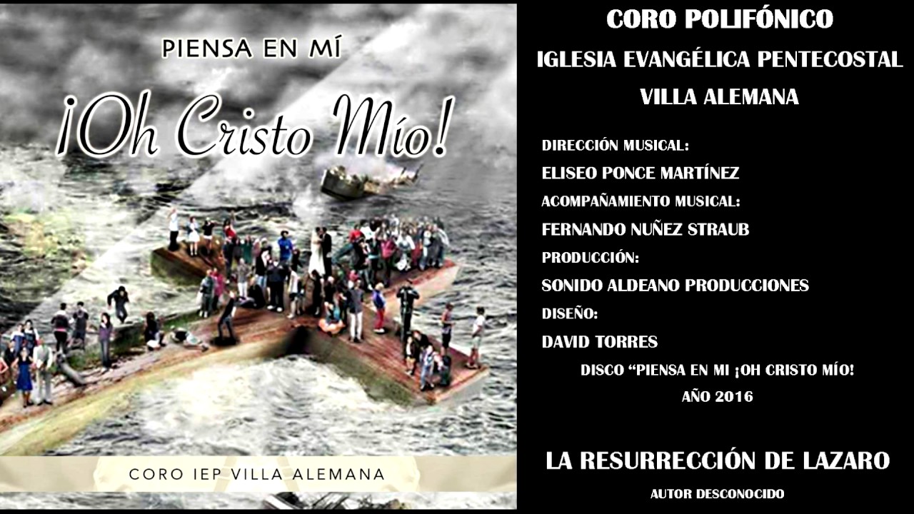 La resurrección de Lázaro - Coro IEP Villa Alemana
