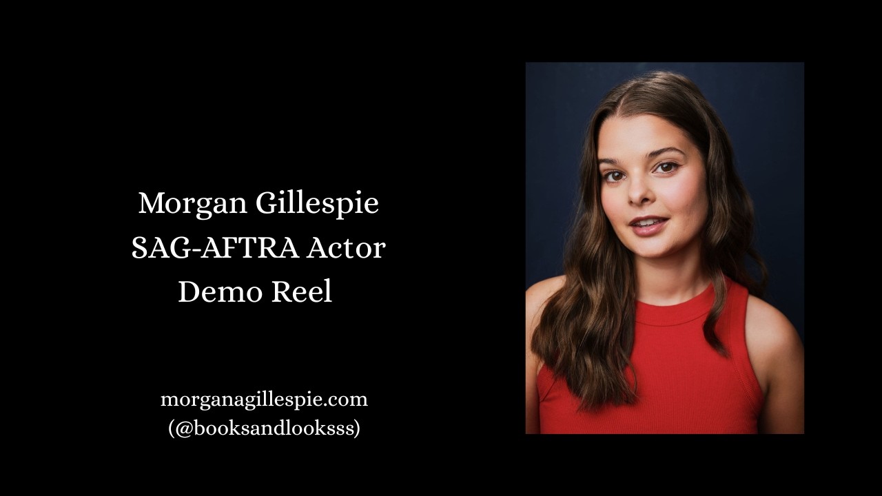 Morgan Gillespie Demo Reel 2026