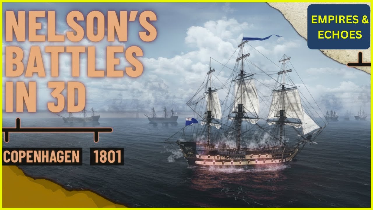 Empires & Echoes – Nelson's Battles in 3D: Copenhagen