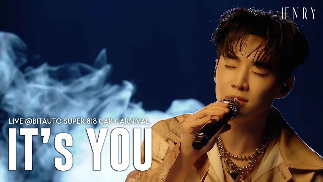 HENRY 'It's You' Live @BITAUTO Super 818 Car Carnival