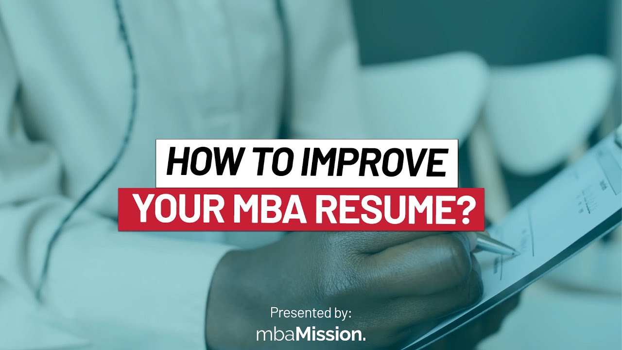How Can I Improve My MBA Resume?