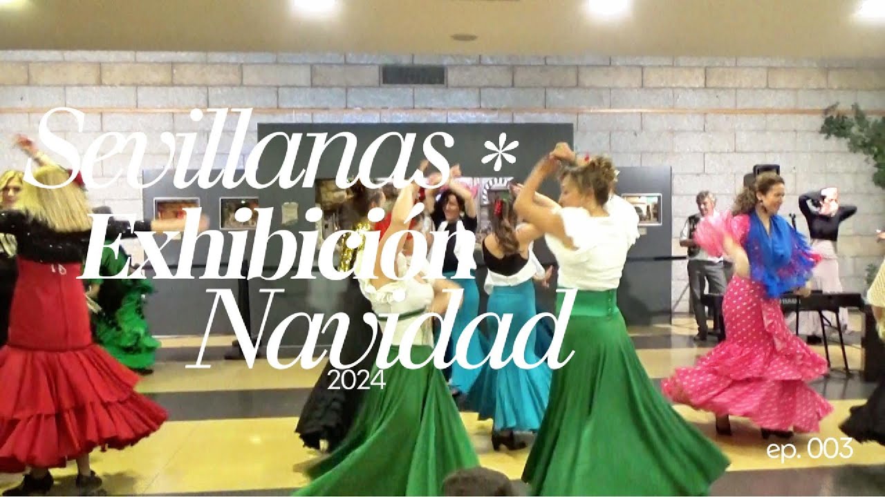 SEVILLANAS FLAMENCO EXHIBICIÓN NAVIDAD 2024