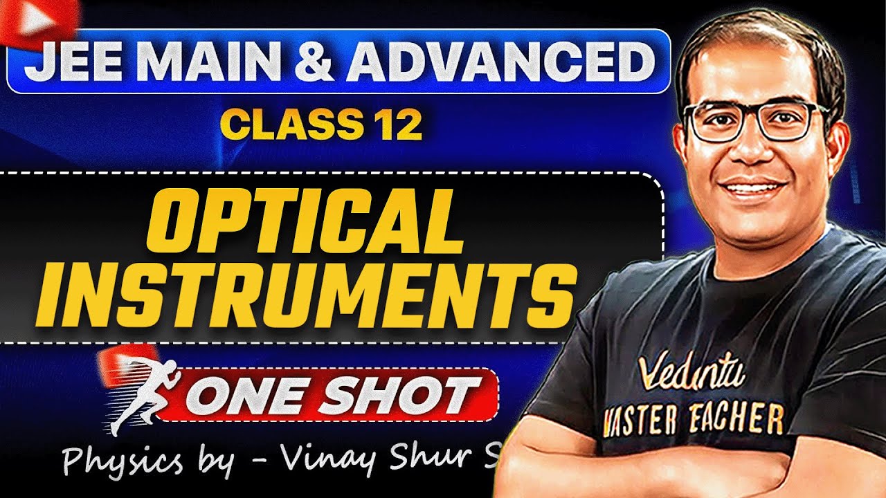 JEE 2026 | Optical Instruments Class 12 | ONE SHOT | Microscope and Telescope | Vinay Shur Sir