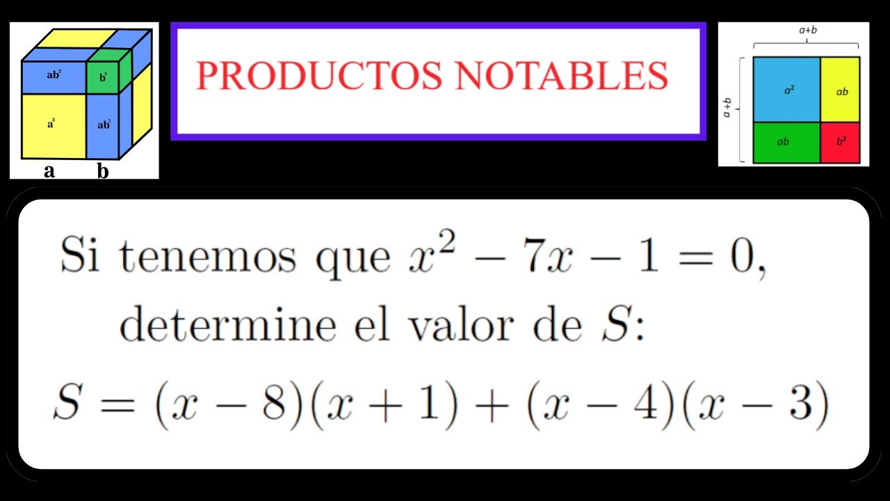 Si x² - 7x - 1 = 0, calcule S = (x-8)(x+1) + (x-4)(x-3)  - PRODUCTOS NOTABLES PASO A PASO